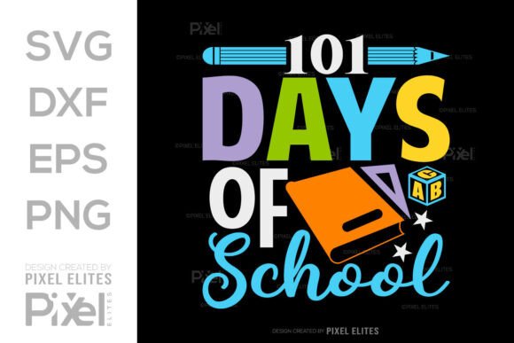 A Designer's Take on the 101 Days of School SVG