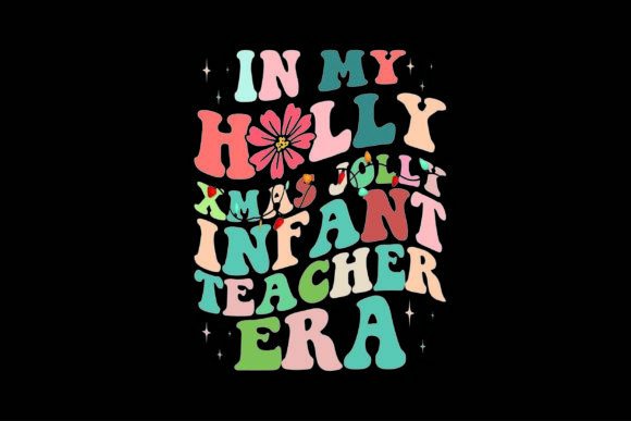 Evaluating the Holly Xmas Jolly Infant Teacher Era Design